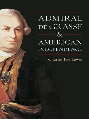 cover image of Admiral De Grasse and American Independence